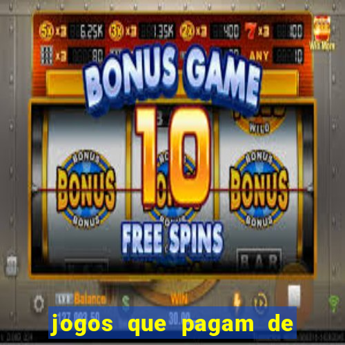 jogos que pagam de verdade sem depositar nada